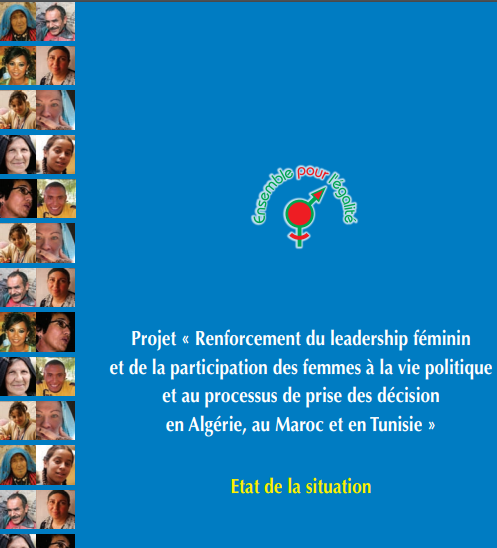Etat de la situation de la participation de la femme à la vie politique en Algérie, au Maroc et en Tunisie