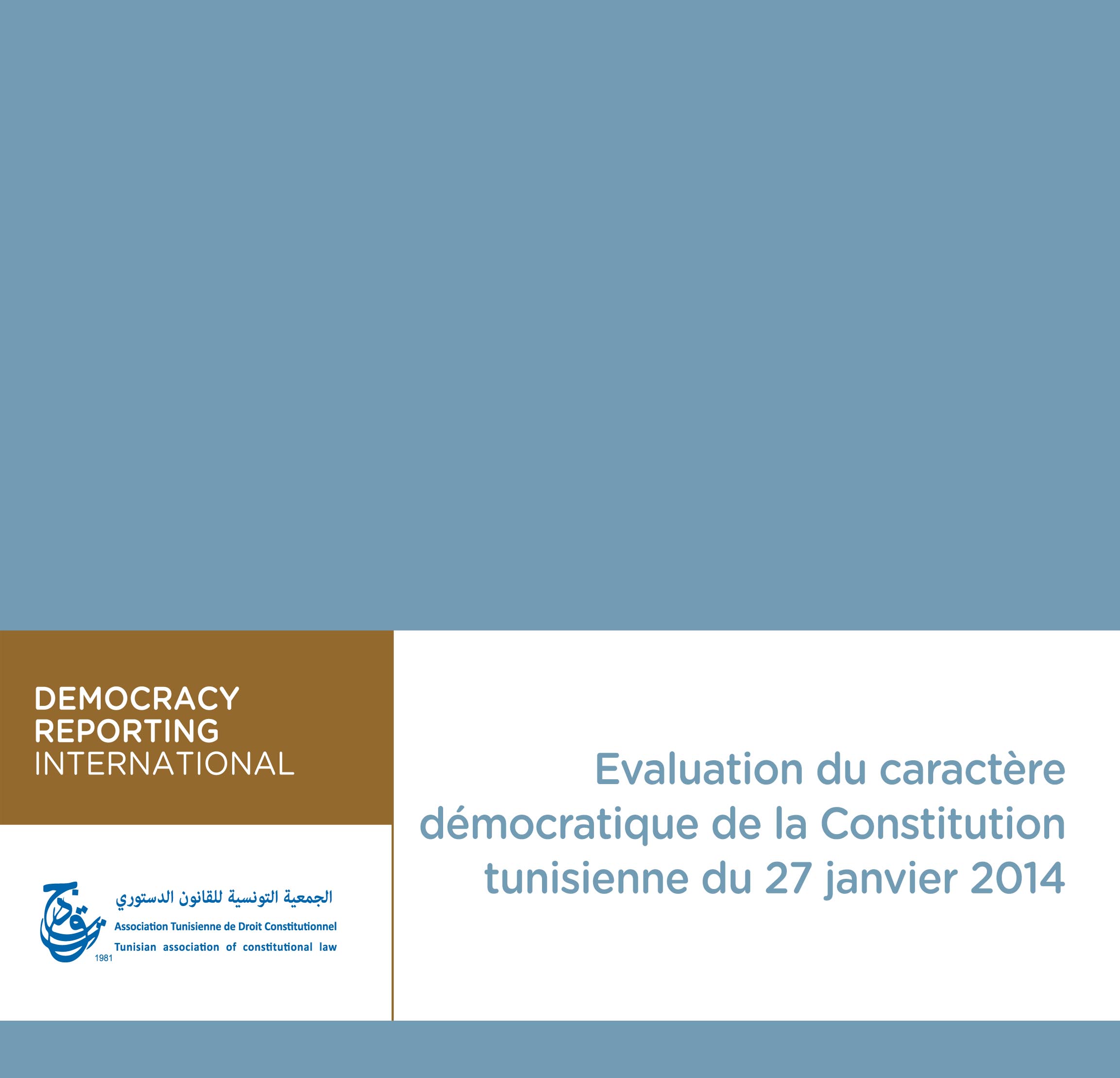 EVALUATION DU CARACTÈRE DÉMOCRATIQUE DE LA CONSTITUTION TUNISIENNE DU 27 JANVIER 2014