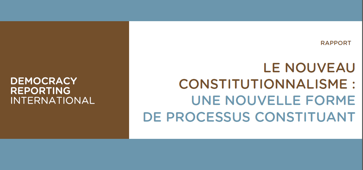 Le Nouveau Constitutionnalisme: Une Nouvelle Forme de Processus Constituant