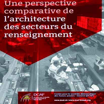 Perspective comparative de l’architecture des secteurs du renseignement